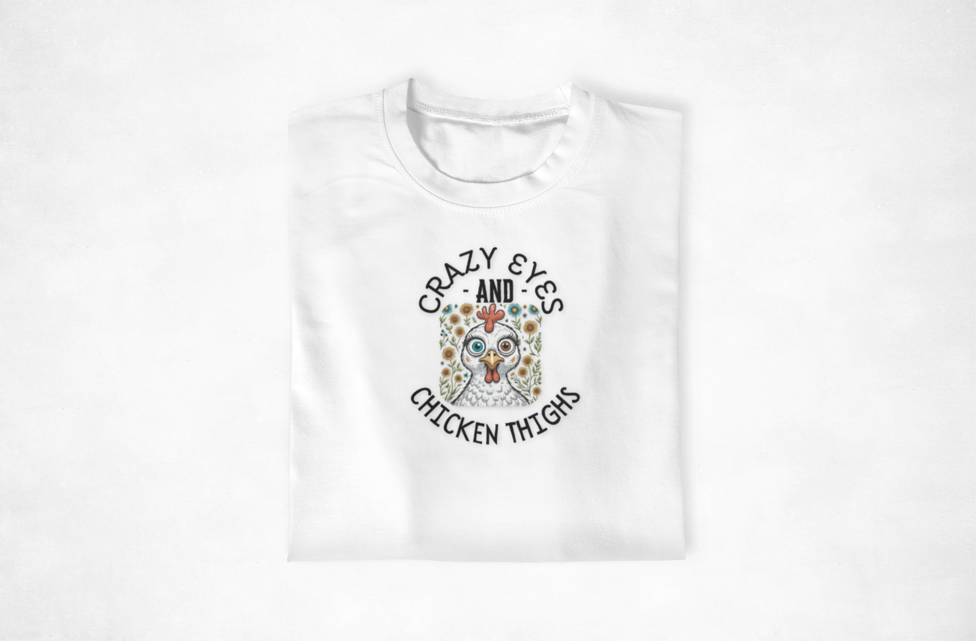 Crazy Eyes & Chicken Thighs Unisex T-Shirt