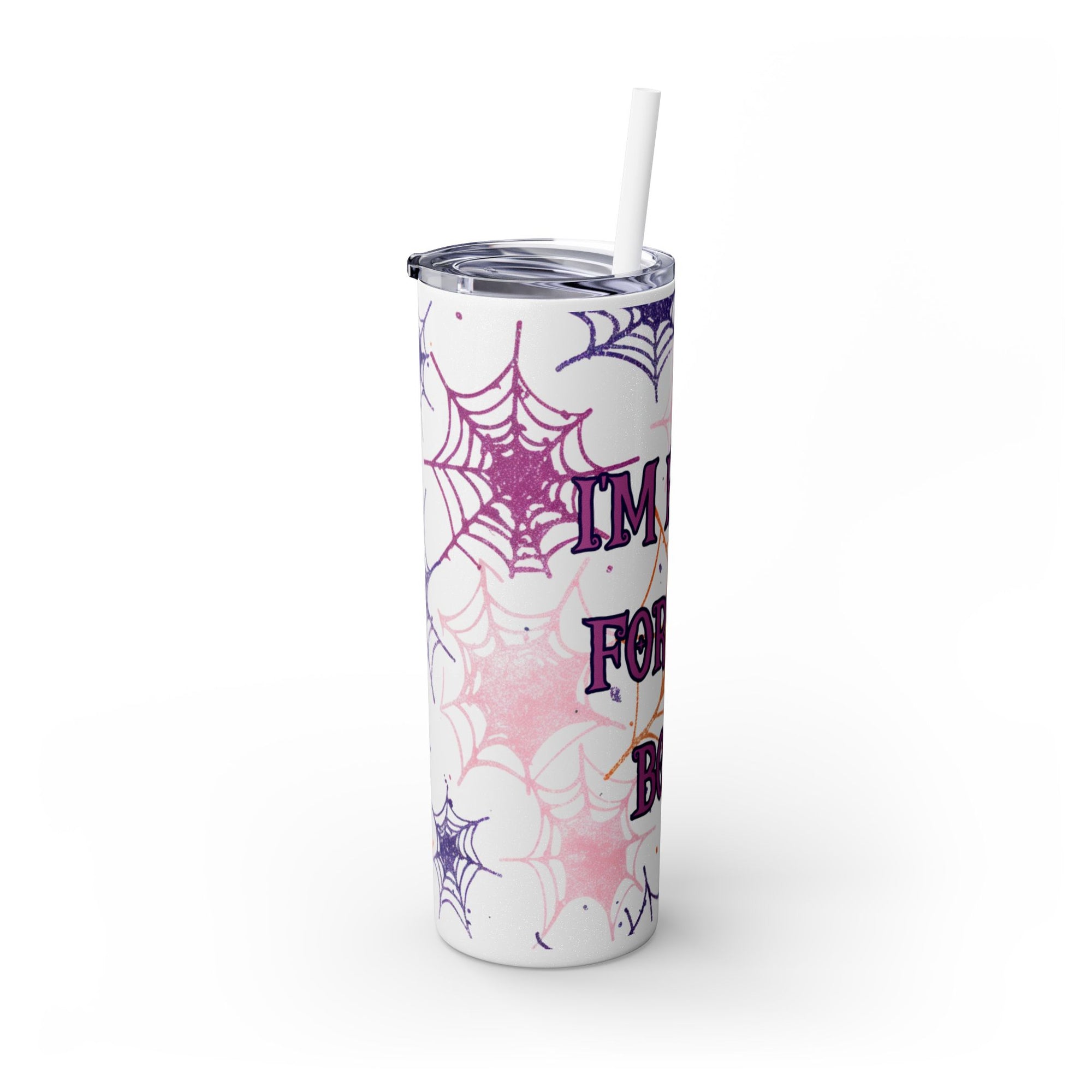 Halloween-Themed Skinny Tumbler, 20oz, I'm Here for the Booze, Travel Mug, Spider Web Design, Party Accessory, Fun Gift Idea
