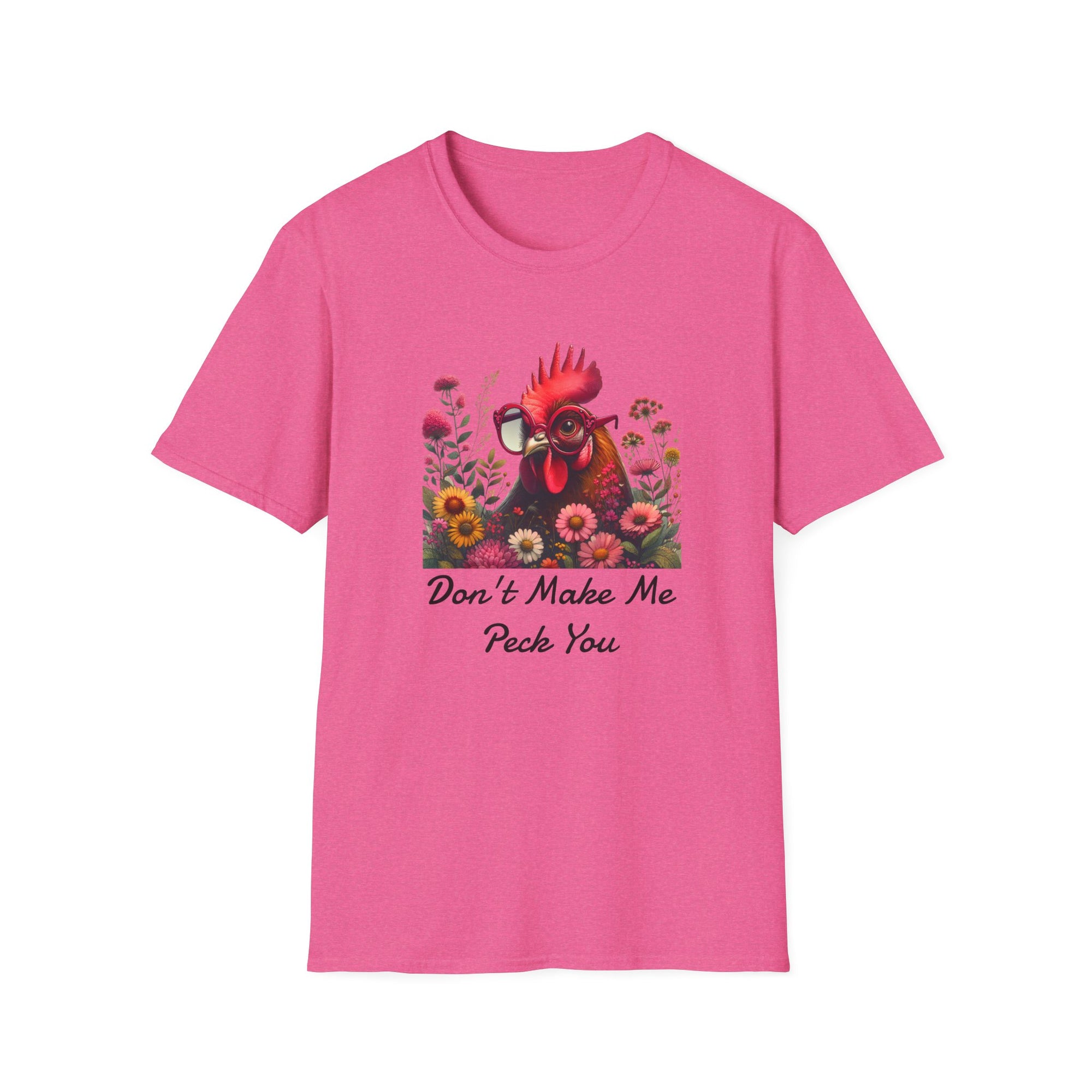 Funny Rooster Don't Make Me Peck You T-Shirt, Unisex Softstyle Tee