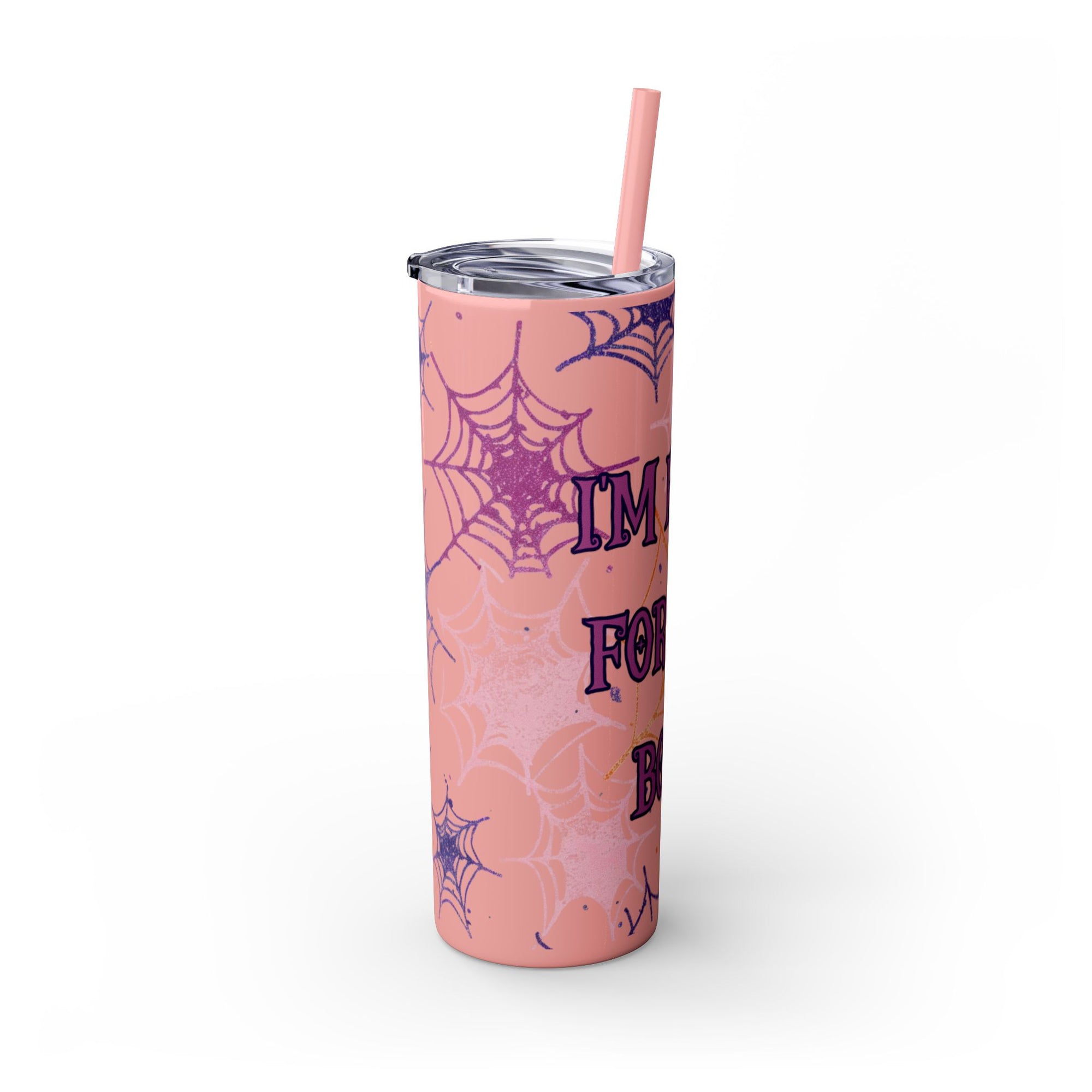 Halloween-Themed Skinny Tumbler, 20oz, I'm Here for the Booze, Travel Mug, Spider Web Design, Party Accessory, Fun Gift Idea