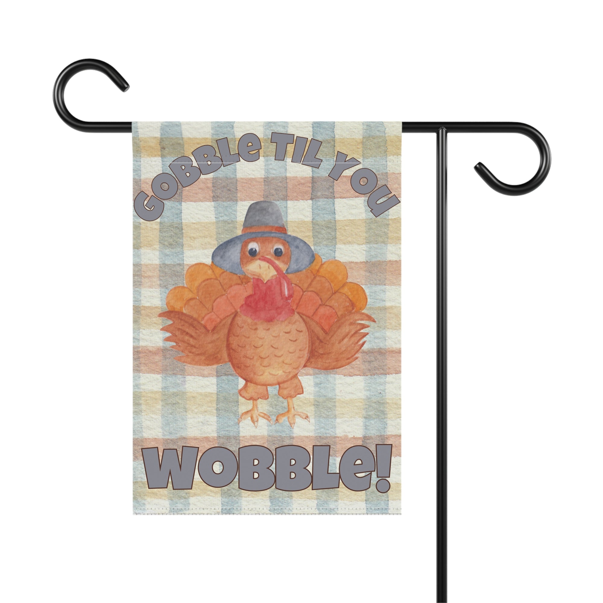Funny Thanksgiving Garden Flag | Gobble Til You Wobble Yard Decor | Turkey Outdoor Flag | Fall Porch Decoration