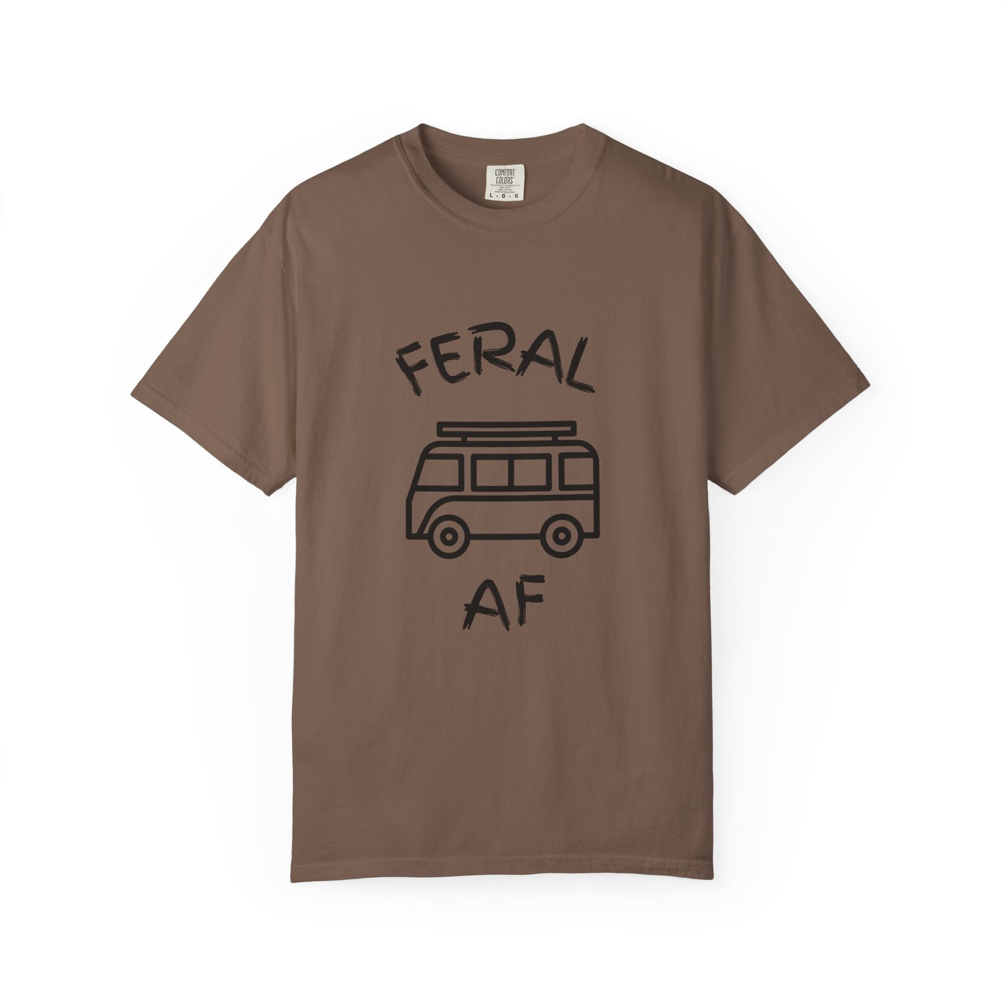 Hippy Van Feral AF T-Shirt, Unisex Garment-Dyed Tee for Nature Lovers, Adventure Apparel, Camping Gifts, Casual Wear