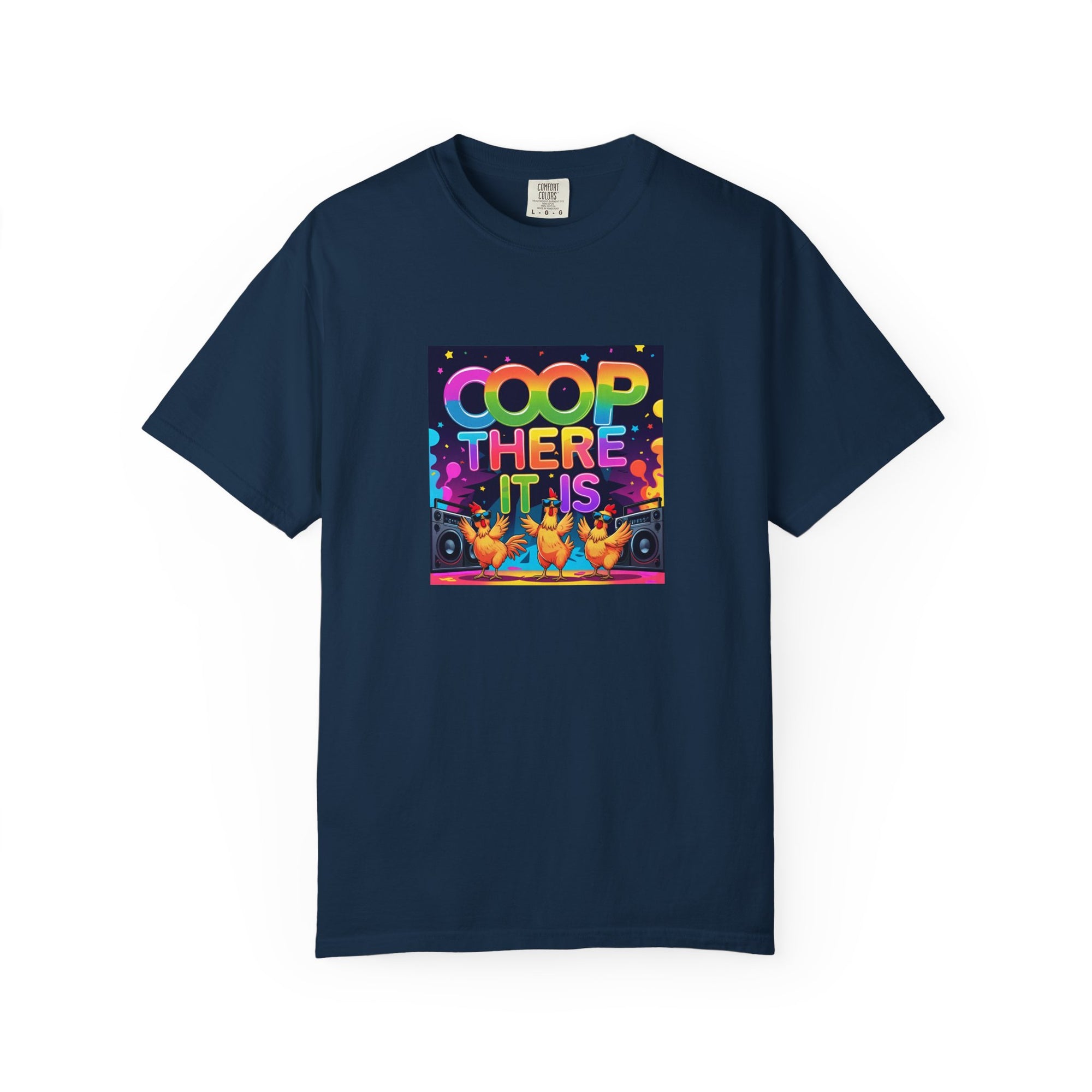 Coop There It Is 90's vibe Chicken Party Vibrant Unisex T-Shirt - Fun Graphic Tee for Parties, Festivals, Gifts, Summer Events, Casual Wear