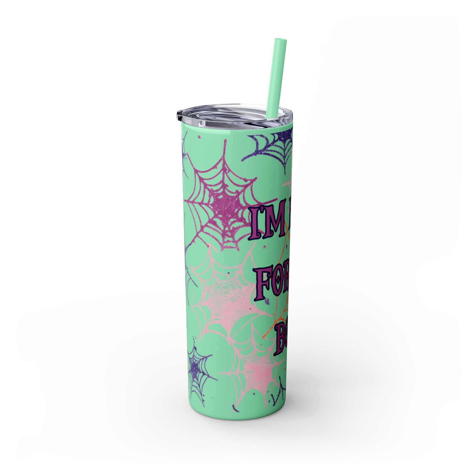 Halloween-Themed Skinny Tumbler, 20oz, I'm Here for the Booze, Travel Mug, Spider Web Design, Party Accessory, Fun Gift Idea