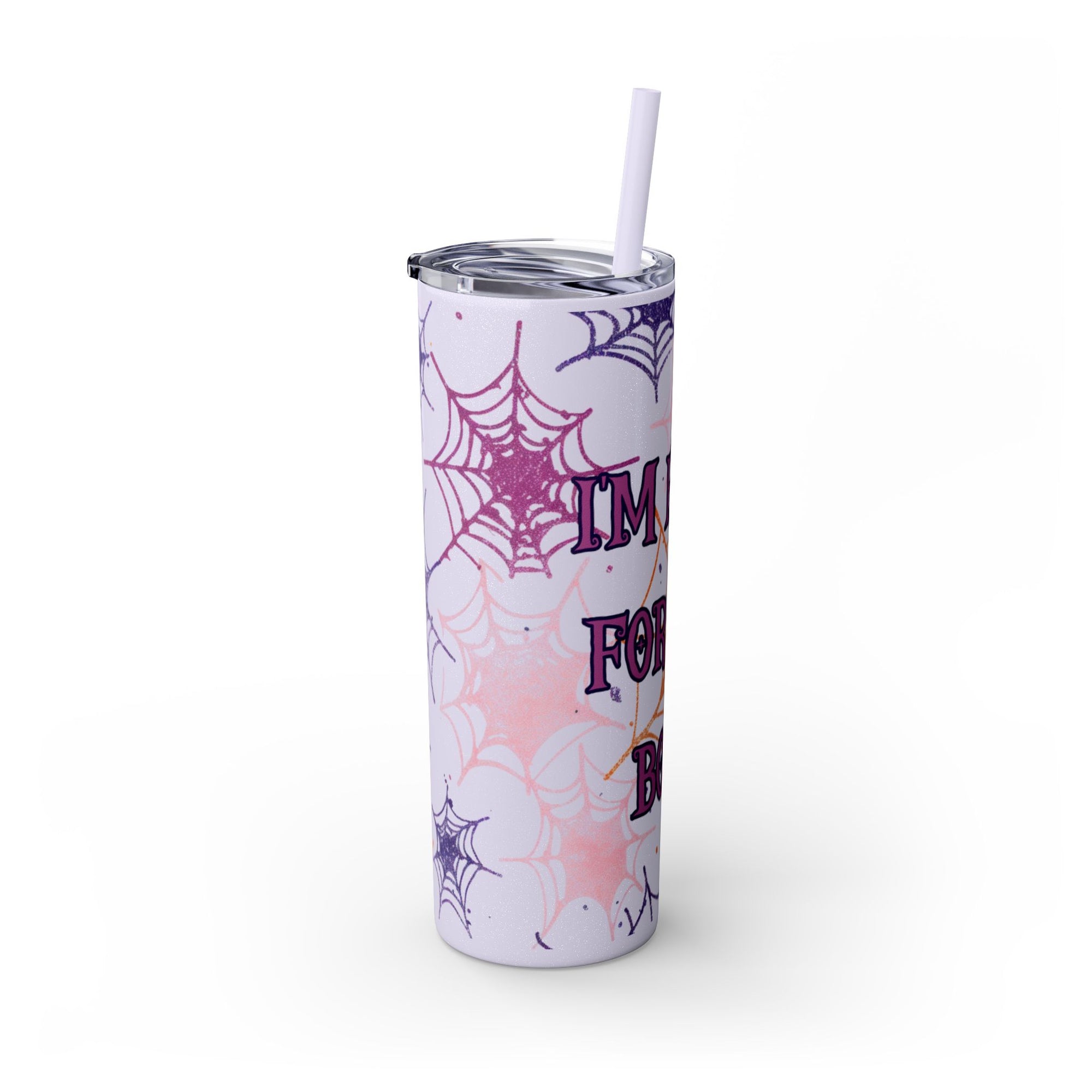 Halloween-Themed Skinny Tumbler, 20oz, I'm Here for the Booze, Travel Mug, Spider Web Design, Party Accessory, Fun Gift Idea
