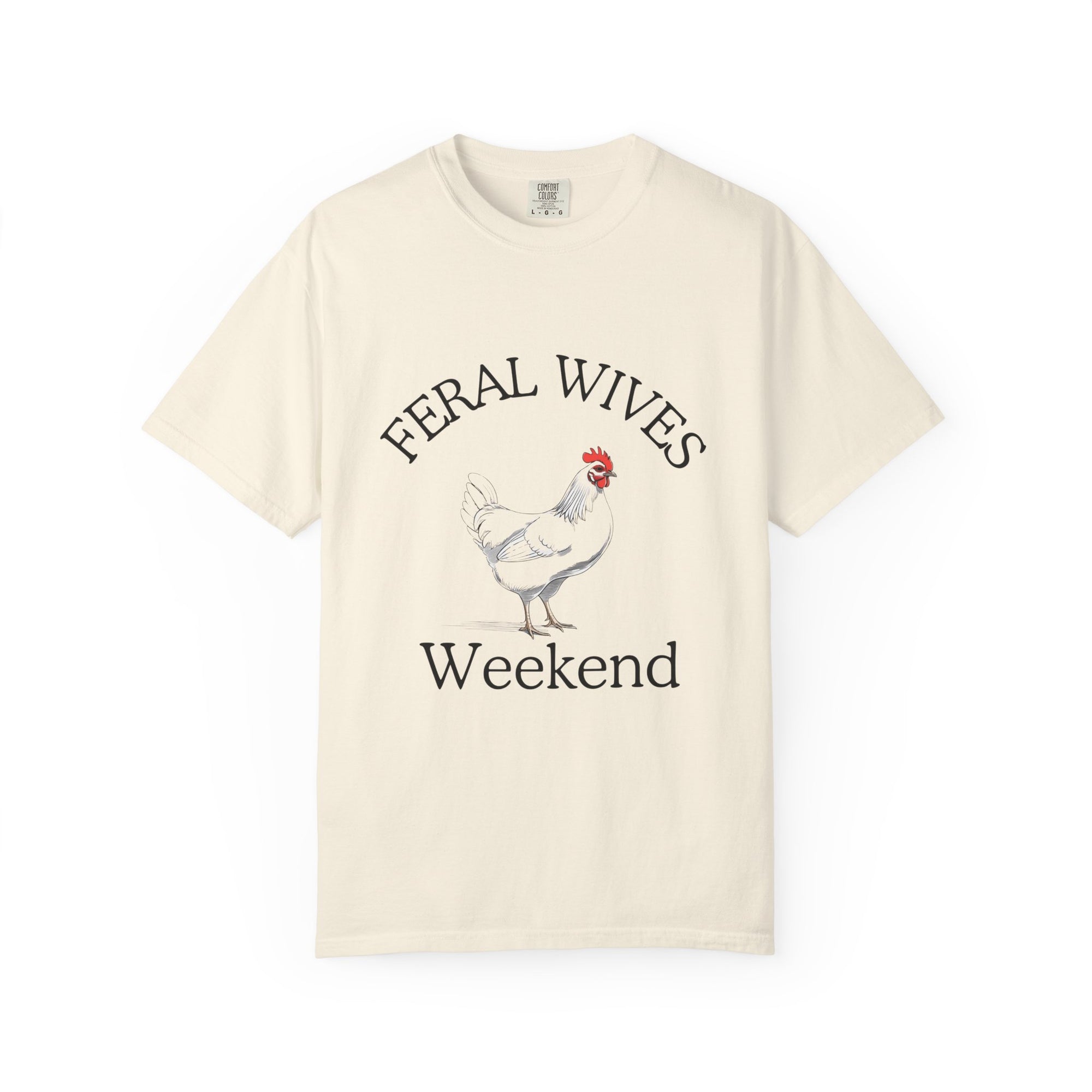 Chicken Feral Wives Weekend T-Shirt, Funny Unisex Tee for Group Gatherings, Casual Wear, Gift for Friends, Farm Life Apparel