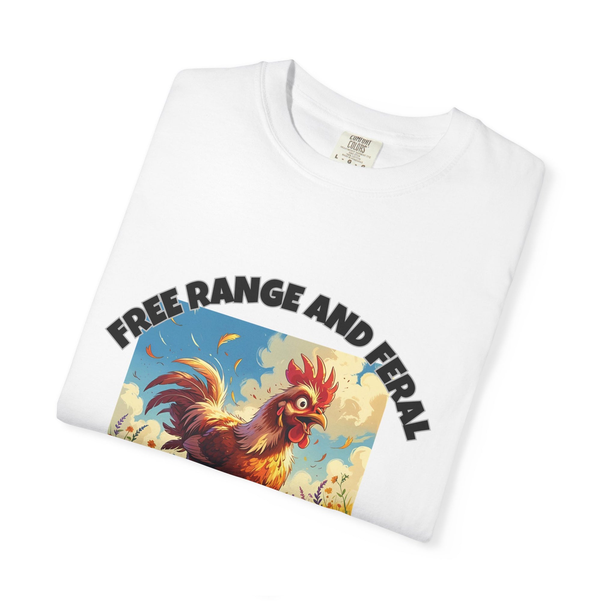 Free Range and Ferel Funny Rooster T-Shirt, Farm Life Tee, Animal Lover Gift, Casual Wear, Free Range and Feral Apparel