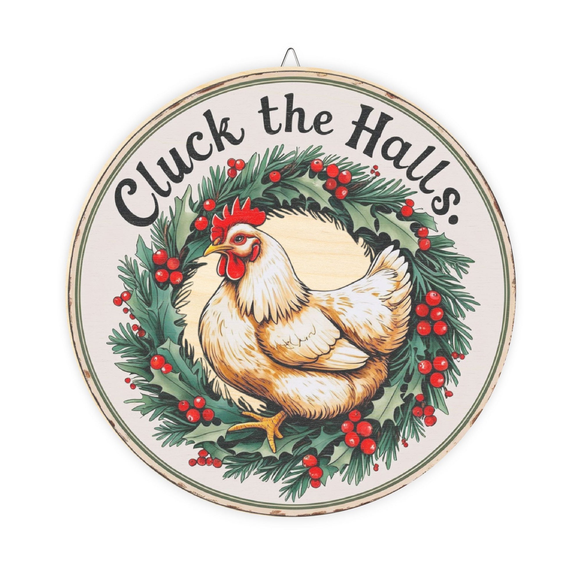 Cluck the Halls Chicken Christmas Sign – Rustic Farmhouse Holiday Decor – Gift for Chicken Moms Festive Cluck the Halls Wood Sign, Holiday Decor, Farmhouse Wall Art, Chicken Home Sign, Christmas Decor, Rustic Gift Idea