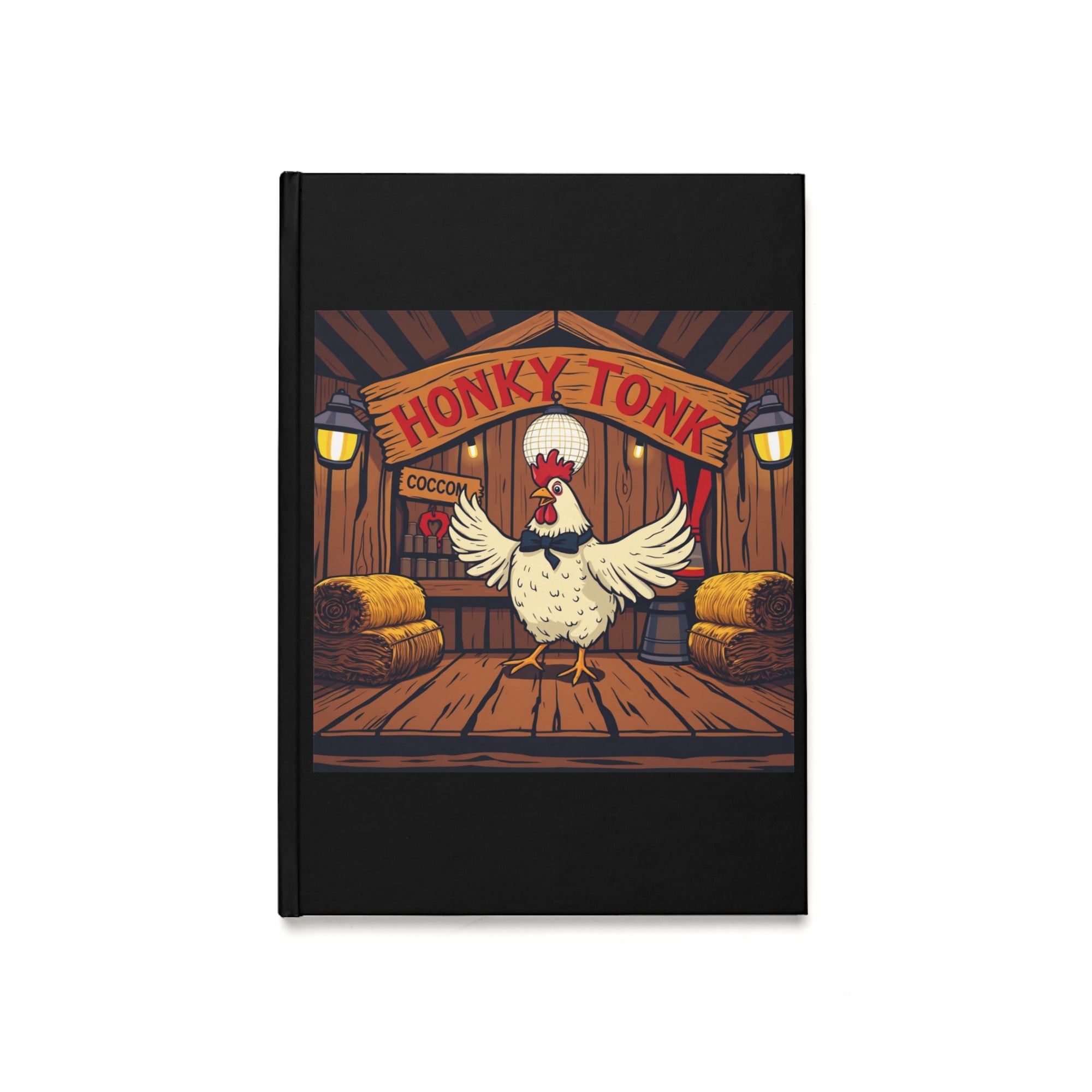 Honky Tonk Chicken Hardcover Journal, Fun Recipe Journal, Country Style Notebook, Gift for Chefs, Cute Writing Journal, Cowgirl Stationery