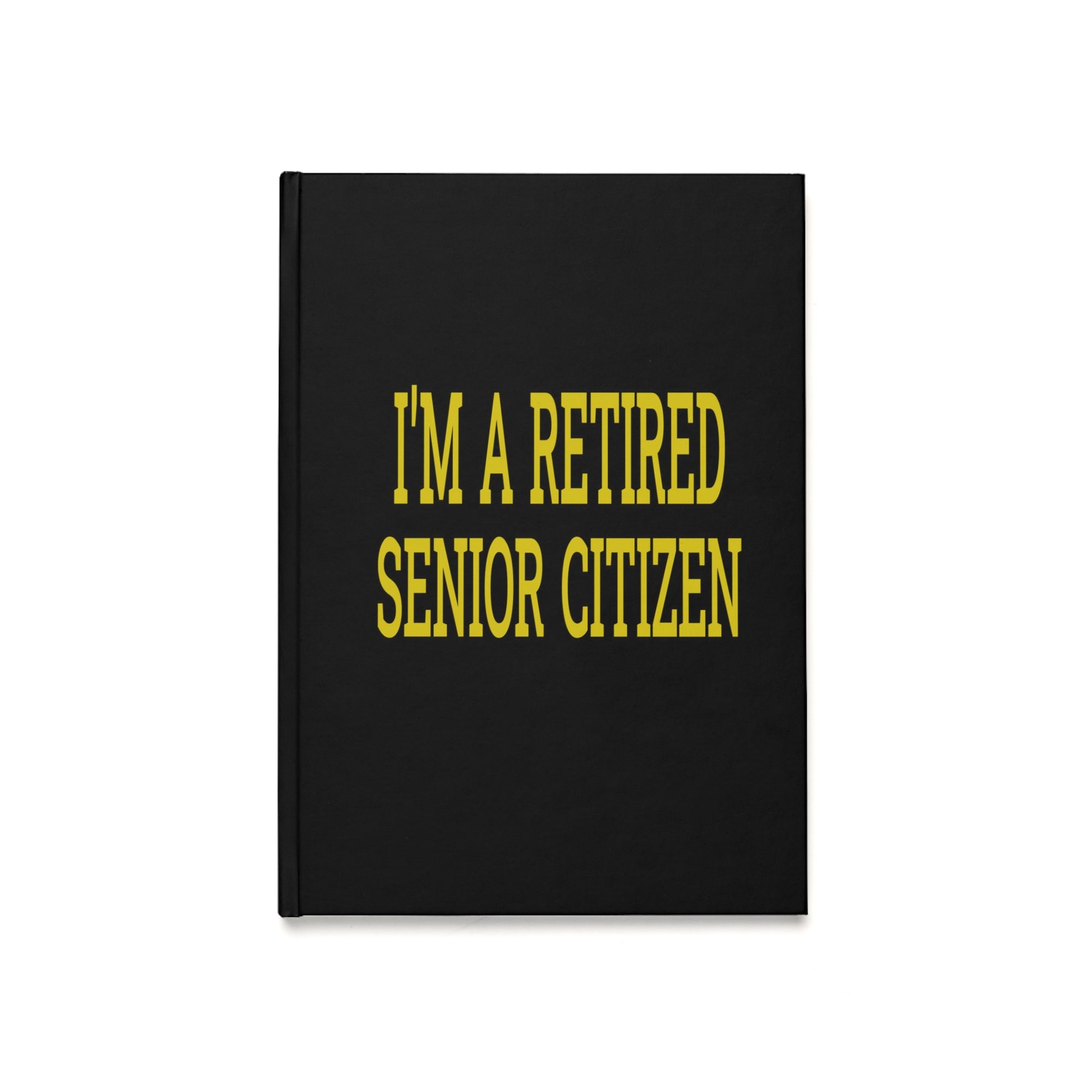Retired Senior Citizen Hardcover Journal, Black Journal for Seniors, Retirement Gift, Memory Book, Daily Planner, Writing Notebook