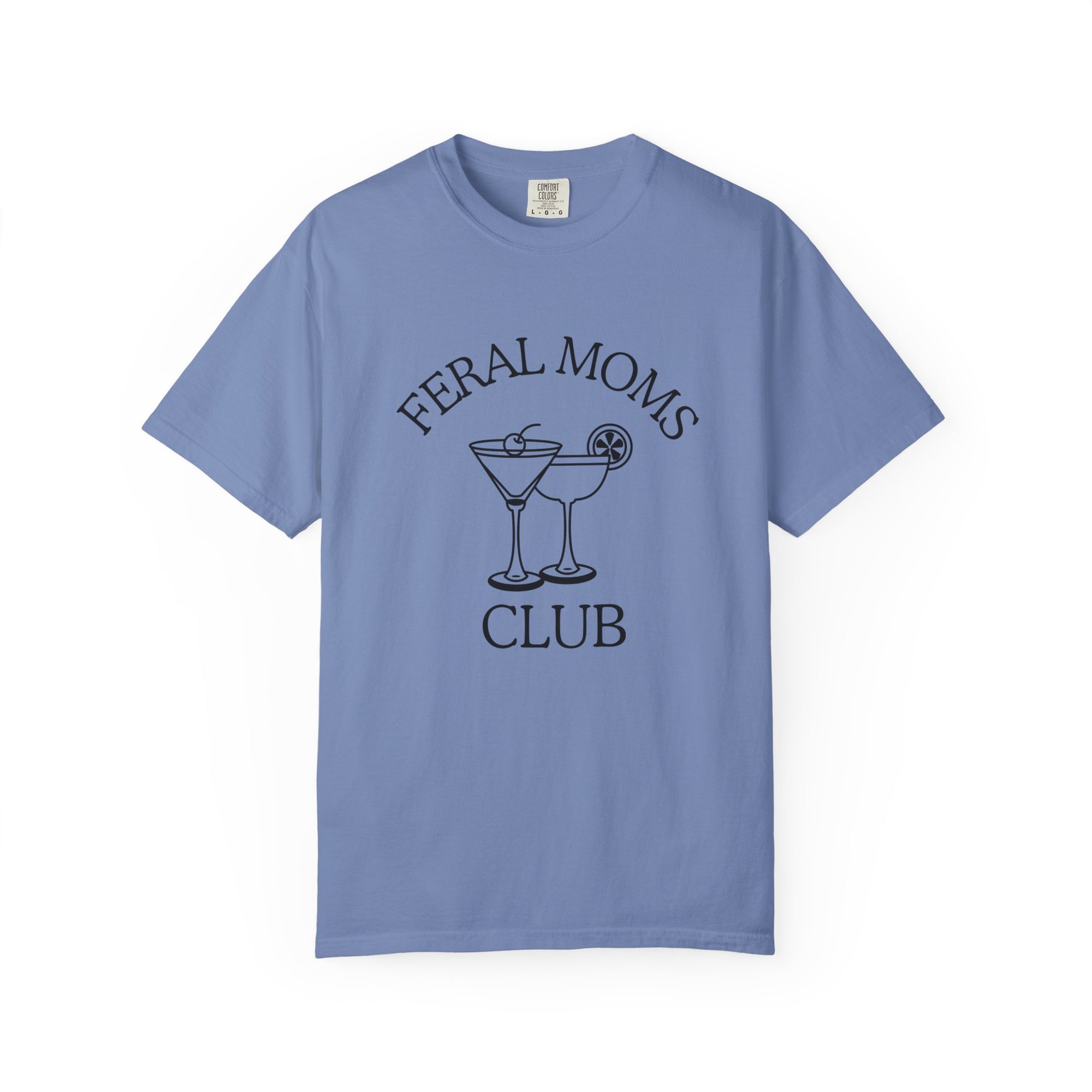 Cocktails Feral Moms Club T-shirt, Relaxed Fit, Gift for Moms, Funny Tees, Mother's Day, Women's Casual Wear