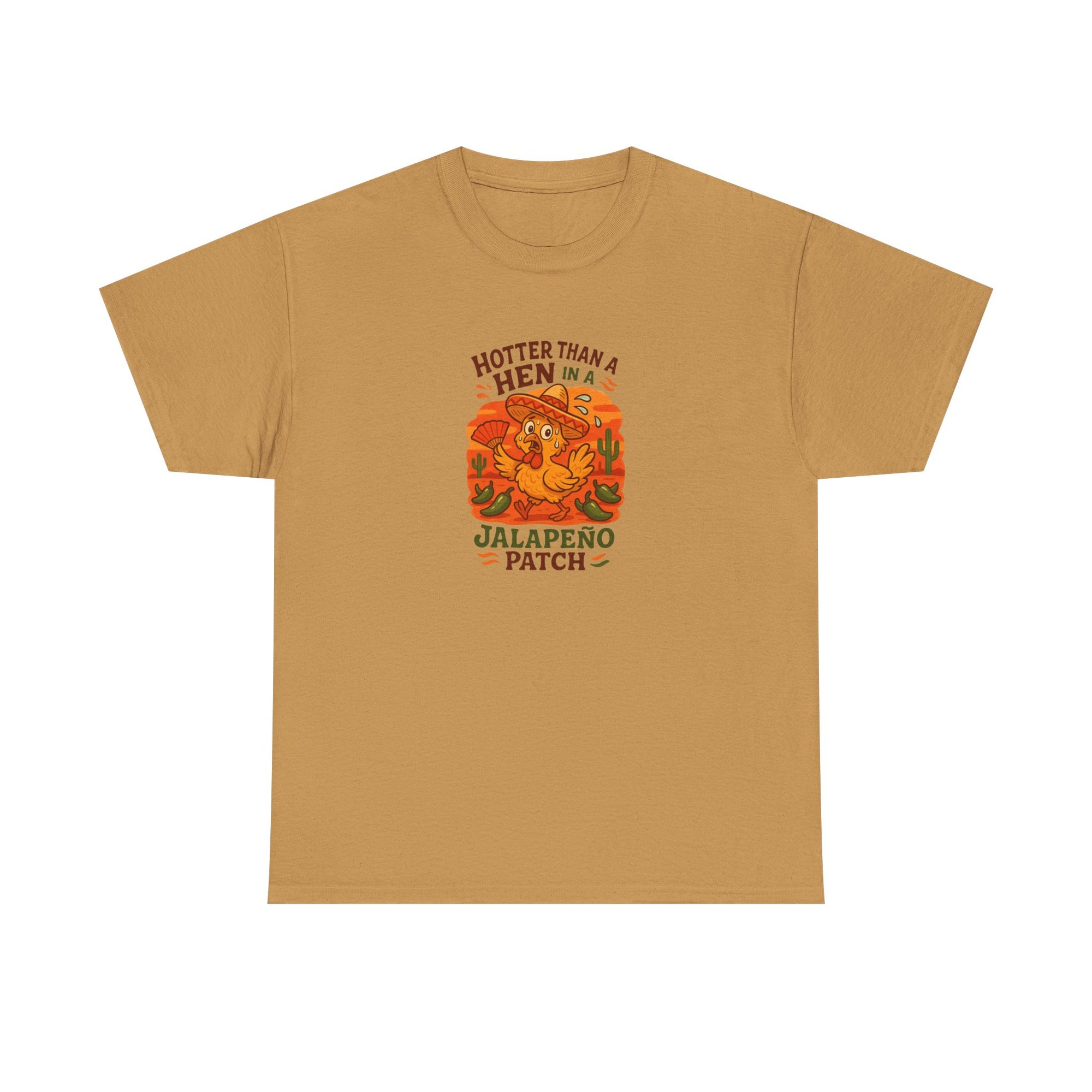 Hotter than a Hen in a Jalapeno Patch Unisex - Funny Hen Graphic Cotton Shirt