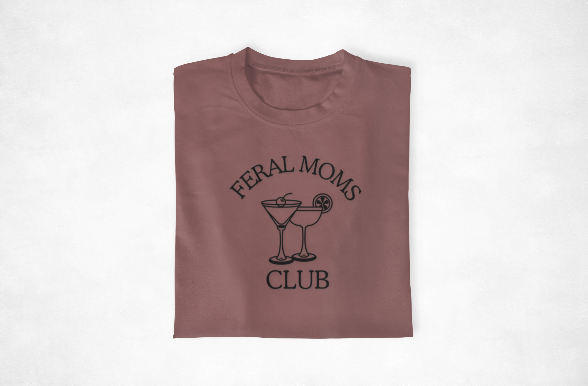 Cocktails Feral Moms Club T-shirt, Relaxed Fit, Gift for Moms, Funny Tees, Mother's Day, Women's Casual Wear
