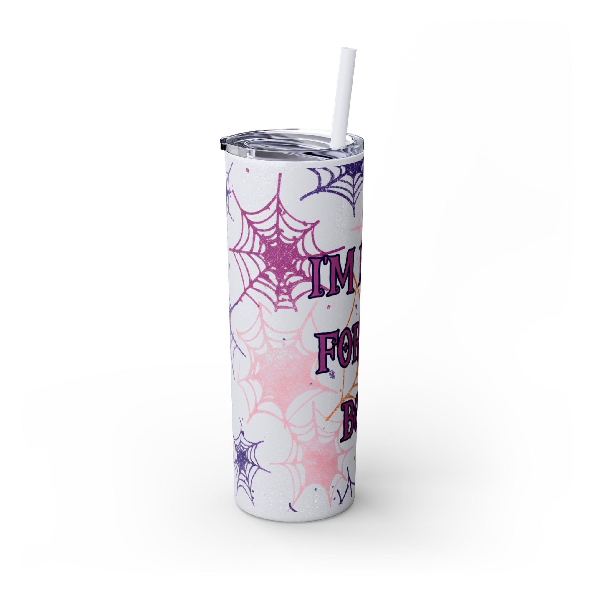 Halloween-Themed Skinny Tumbler, 20oz, I'm Here for the Booze, Travel Mug, Spider Web Design, Party Accessory, Fun Gift Idea