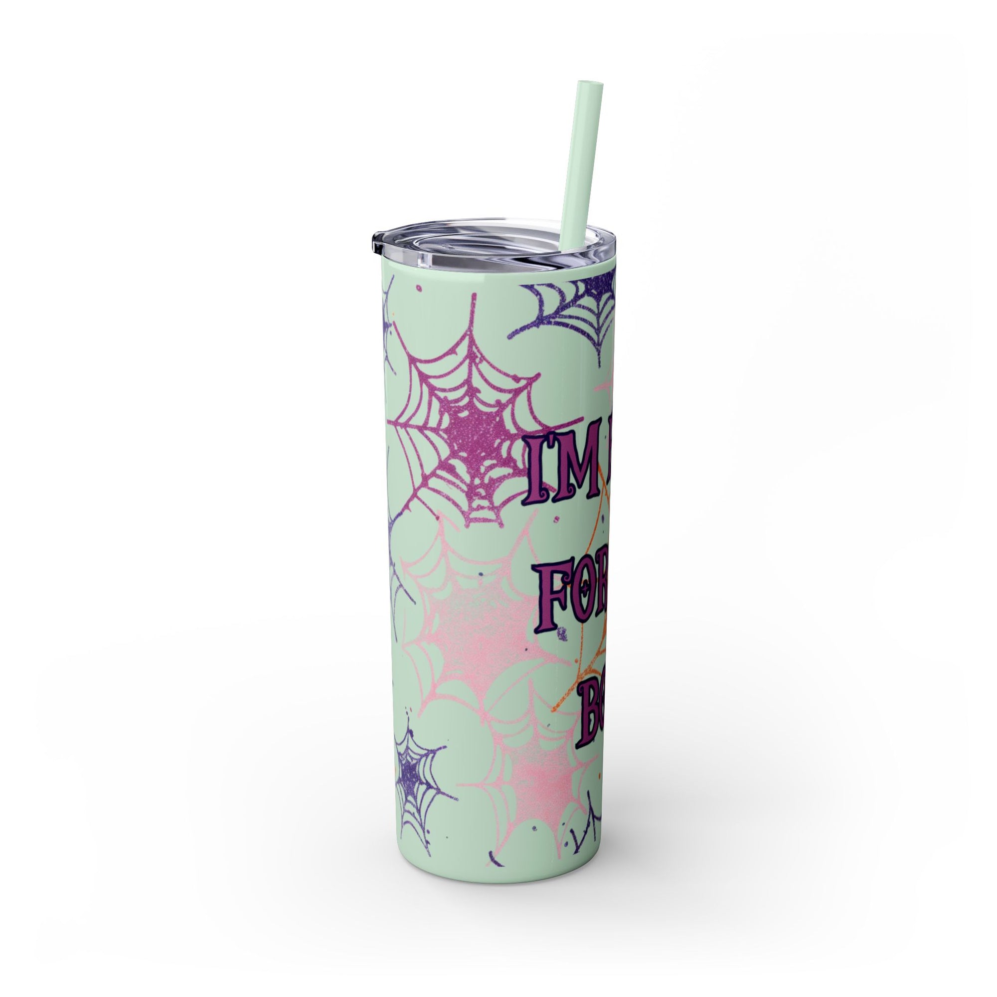 Halloween-Themed Skinny Tumbler, 20oz, I'm Here for the Booze, Travel Mug, Spider Web Design, Party Accessory, Fun Gift Idea