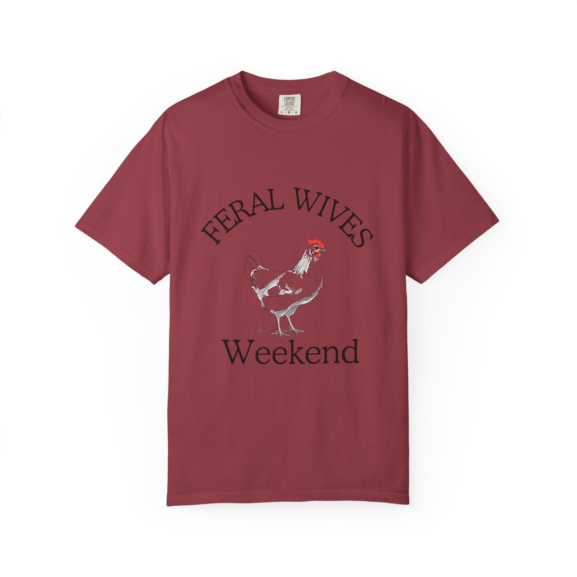 Chicken Feral Wives Weekend T-Shirt, Funny Unisex Tee for Group Gatherings, Casual Wear, Gift for Friends, Farm Life Apparel