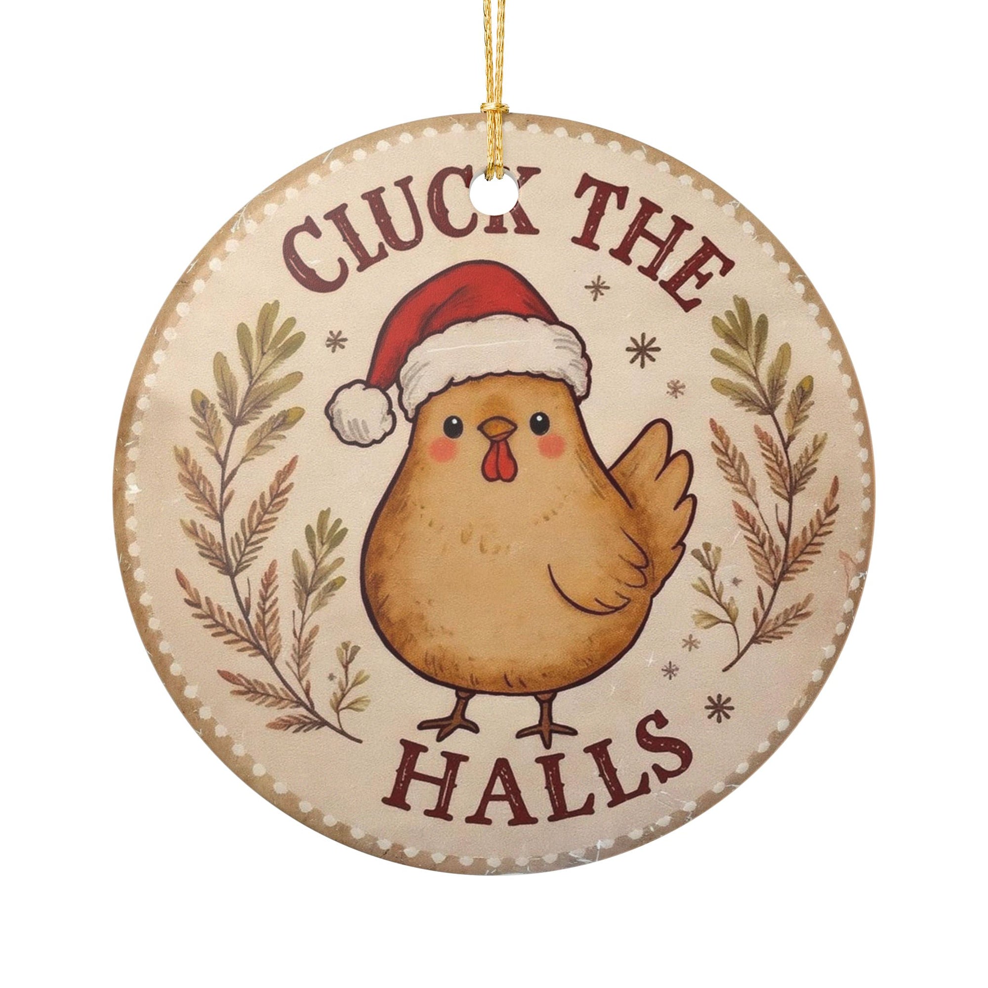 Cluck The Halls Festive Ceramic Ornament, Holiday Decor, Christmas Gift, Handmade Decoration, Cute Chicken Design, Seasonal Home Accent