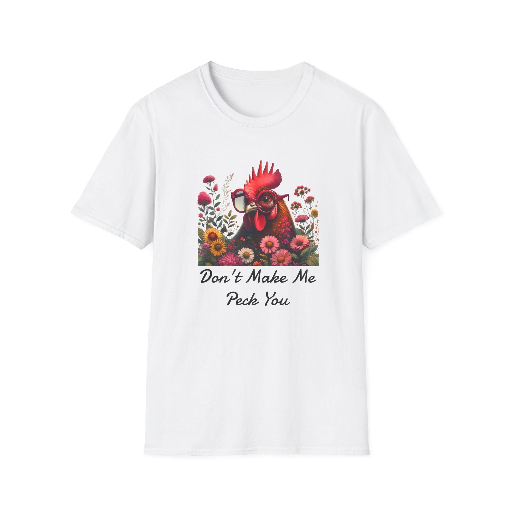 Funny Rooster Don't Make Me Peck You T-Shirt, Unisex Softstyle Tee