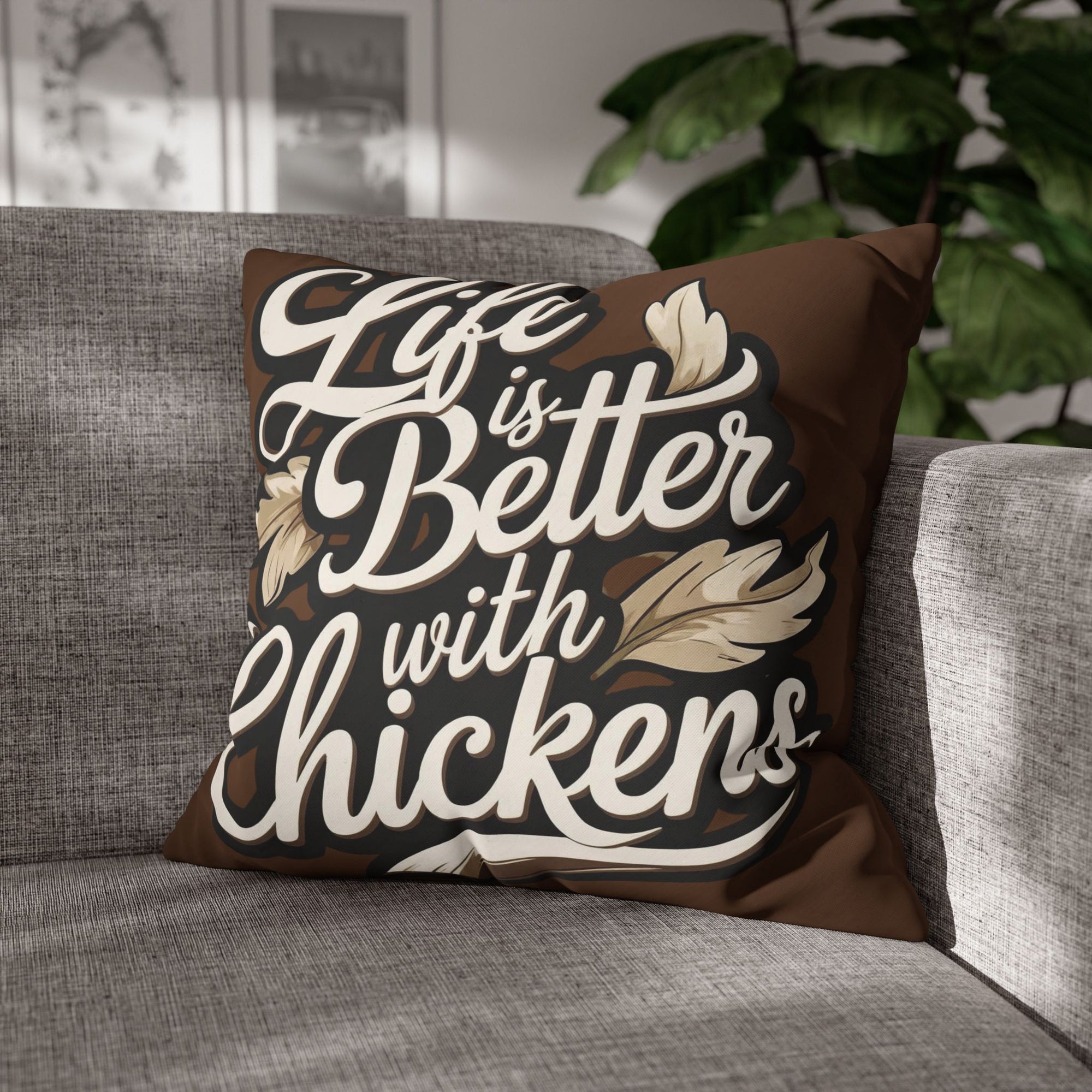 Life is Better with Chickens Pillow Cover – Rustic Farmhouse Chicken Decor – Gift for Chicken Lovers Cozy Chicken Lover Pillowcase - Farmhouse Decor, Gift for Poultry Enthusiasts, Home Accent, Chickens Pillow Cover, Country Style