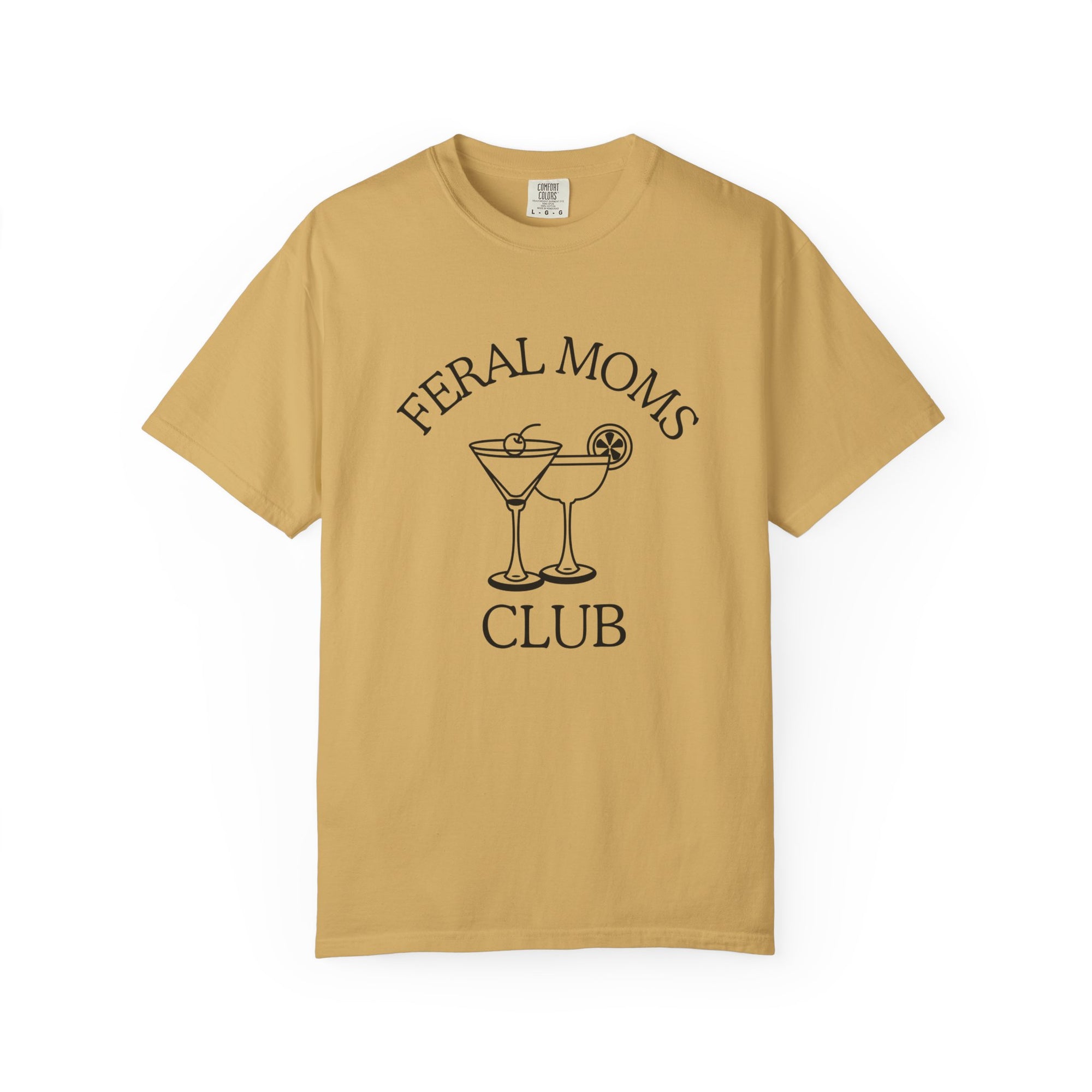 Cocktails Feral Moms Club T-shirt, Relaxed Fit, Gift for Moms, Funny Tees, Mother's Day, Women's Casual Wear