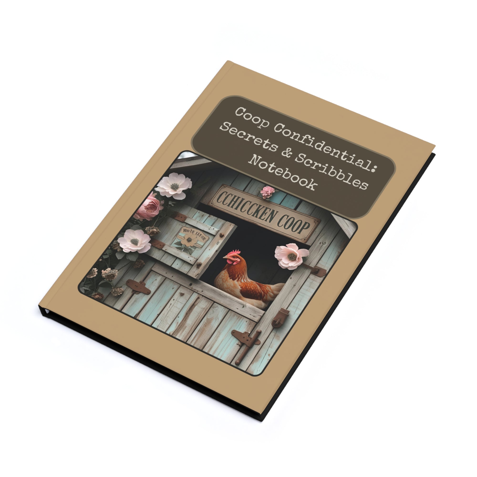 Charming Chicken Coop Journal: Secrets & Scribbles Notebook, Farmhouse Decor, Gift for Writers, Gardeners, Chicken Lovers, A5 Planner