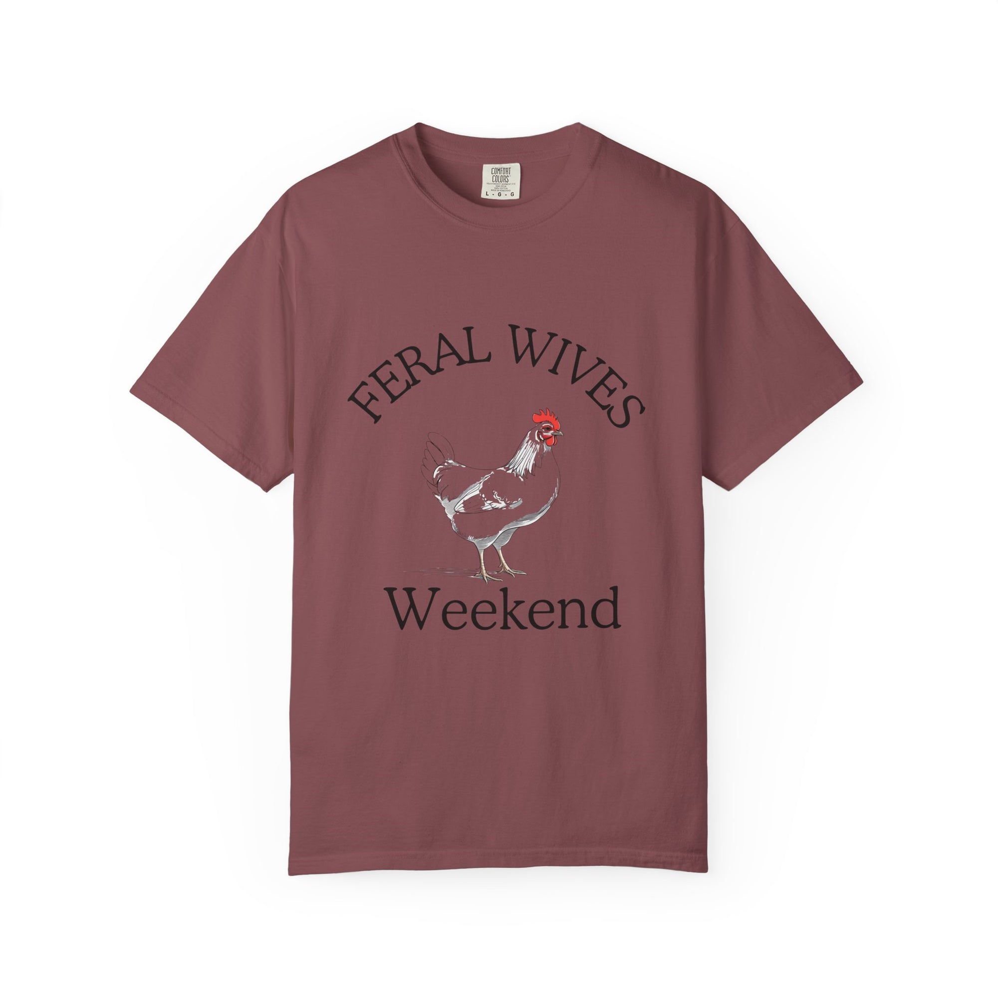 Chicken Feral Wives Weekend T-Shirt, Funny Unisex Tee for Group Gatherings, Casual Wear, Gift for Friends, Farm Life Apparel