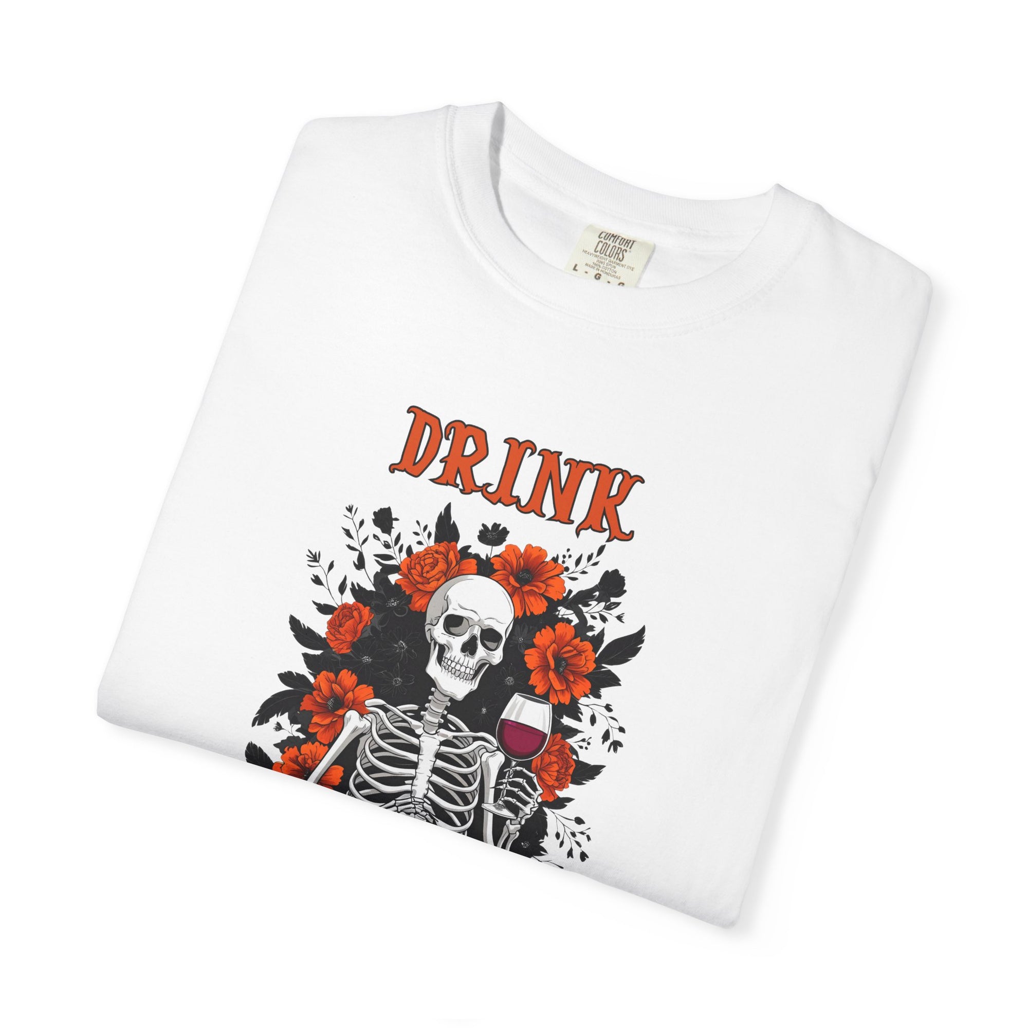 Drink If You Dare Shirt – Skeleton Wine Halloween T-Shirt, Funny Spooky Season Drinking Tee, Gothic Floral Skeleton Graphic Shirt
